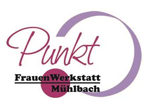 Frauenwerkstatt Mühlbach